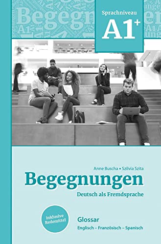 Stock image for Begegnungen Deutsch als Fremdsprache A1+: Glossar: Englisch - Franzsisch - Spanisch for sale by Revaluation Books