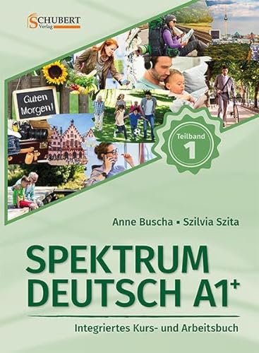 Beispielbild fr Spektrum Deutsch A1+: Teilband 1: Integriertes Kurs- und Arbeitsbuch für Deutsch als Fremdsprache zum Verkauf von WorldofBooks