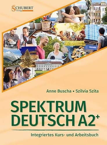 Beispielbild fr Spektrum Deutsch A2+: Integriertes Kurs- und Arbeitsbuch fr Deutsch als Fremdsprache zum Verkauf von Blackwell's