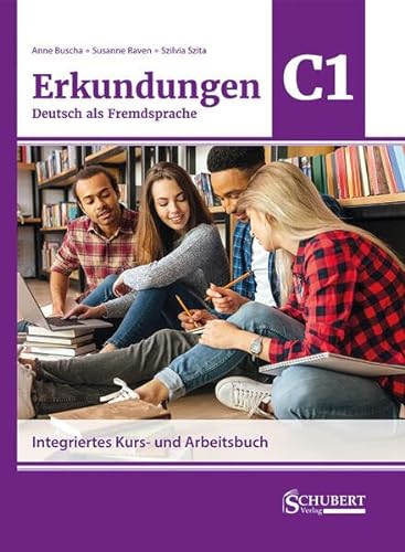 Stock image for Erkundungen Deutsch als Fremdsprache C1: Integriertes Kurs- und Arbeitsbuch for sale by Revaluation Books