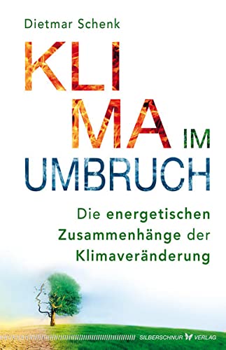 Beispielbild fr Klima im Umbruch: Die energetischen Zusammenhnge der Klimavernderung zum Verkauf von medimops