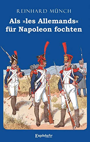 Stock image for Als les Allemands fr Napoleon fochten -Language: german for sale by GreatBookPrices