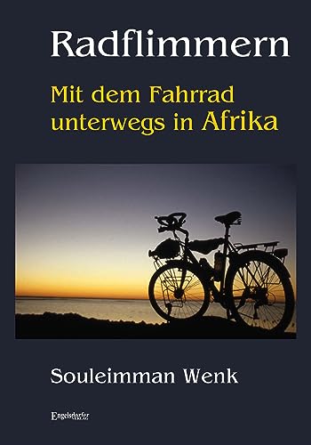Beispielbild fr Radflimmern - Mit dem Fahrrad unterwegs in Afrika zum Verkauf von medimops