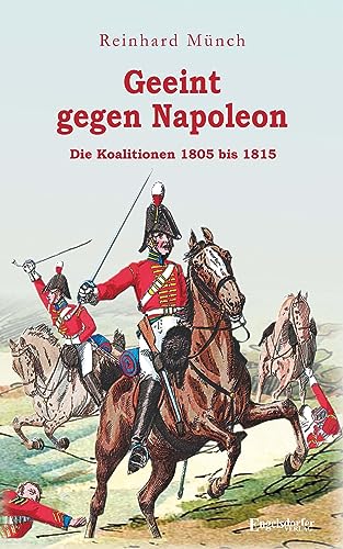 Beispielbild fr Geeint gegen Napoleon zum Verkauf von Blackwell's