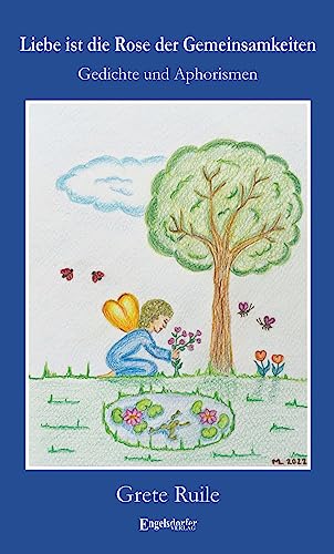 Imagen de archivo de Liebe ist die Rose der Gemeinsamkeiten a la venta por GreatBookPrices