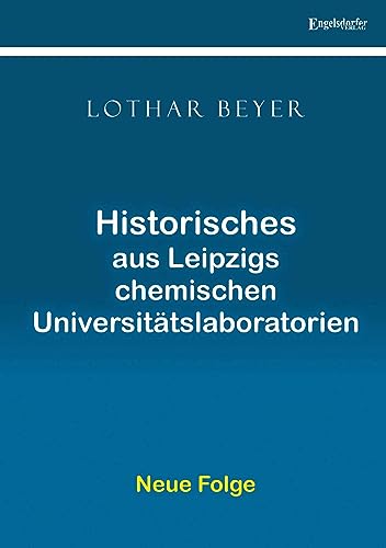 Beispielbild fr Historisches aus Leipzigs chemischen Universittslaboratorien zum Verkauf von Blackwell's