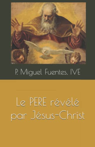 Imagen de archivo de Le Pre rvl par Jsus-Christ (French Edition) a la venta por Book Deals