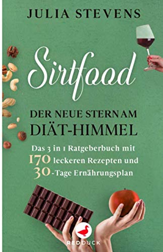 Immagine dell'editore per SIRTFOOD: Der neue Stern am Dit-Himmel - Das 3 in 1 Ratgeberbuch mit 170 leckeren Rezepten und 30-Tage Ernhrungsplan venduto da medimops