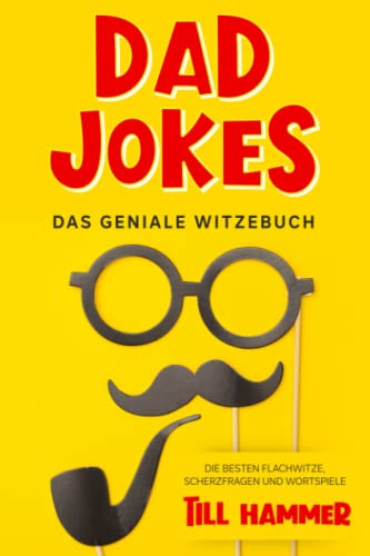 Stock image for Dad Jokes: Das geniale Witzebuch - Die besten Flachwitze, Scherzfragen und Wortspiele (German Edition) for sale by MusicMagpie