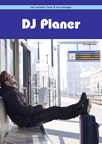 Stock image for DJ Planer: Dein perfekter Travel- & Party-Manager for sale by medimops