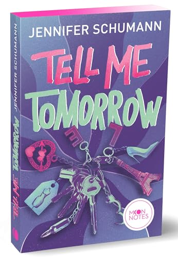 Stock image for Tell me tomorrow: New-Adult-Romance mit Tiefgang - eine Liebe gegen alle Widerst�nde for sale by Chiron Media