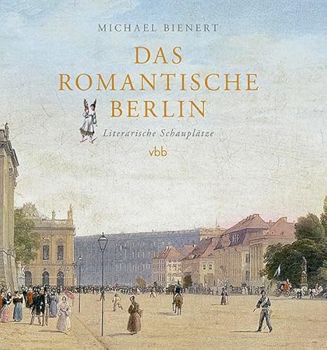 Beispielbild fr Das romantische Berlin zum Verkauf von Blackwell's