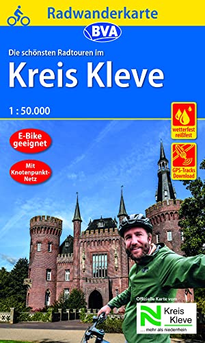 Radwanderkarte BVA Die schönsten Radtouren im Kreis Kleve 1:50.000, reiß- und wetterfest, GPS-Tracks Download : Mit Knotenpunkt-Netz