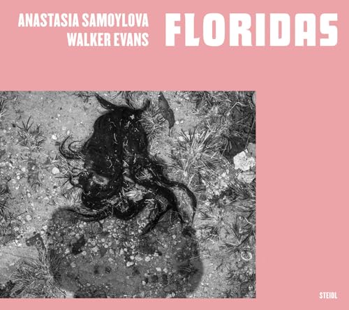 Stock image for Floridas: Anastasia Samoylova, Walker Evans for sale by Mullen Books, ABAA