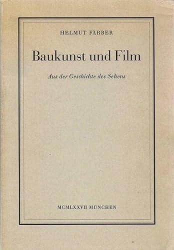 Stock image for Baukunst und Film. Aus der Geschichte des Sehens for sale by medimops