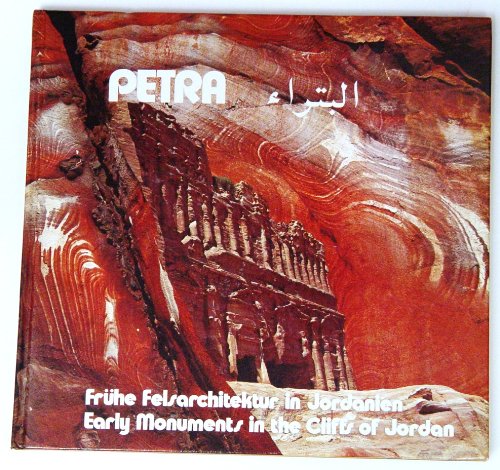 Stock image for Petra Fruhe Felsarchitektur in Jordanien Early Monuments in the Cliffs of Jordan for sale by thebookforest.com