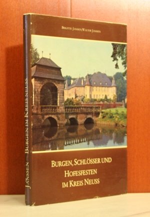 Burgen, Schlösser und Hoffesten im Kreis Neuss.