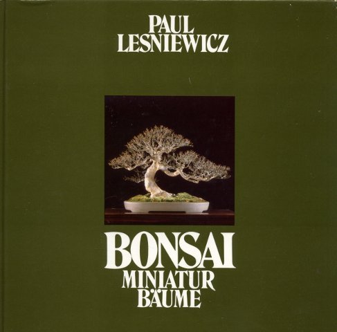 Bonsai : Miniatur-Bäume. - Lesniewicz, Paul (Mitwirkender)