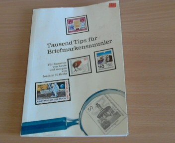 Stock image for Tausend Tips fr Briefmarkensammler for sale by medimops