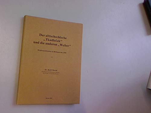 Beispielbild fr Der alttschechische "Tkadlecek" und die anderen "Weber": Waldenserliteratur in Bhmen um 1400 zum Verkauf von Bernhard Kiewel Rare Books