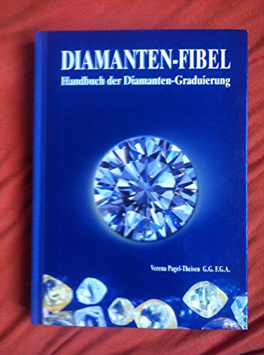 Stock image for Diamanten-Fibel Handbuch der Diamanten-Graduierung for sale by Antiquariat Mander Quell