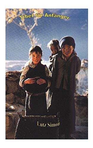 Imagen de archivo de Tibet für Anfänger a la venta por Ria Christie Collections