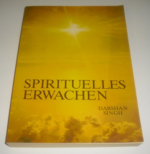 Spirituelles Erwachen. - Darshan Singh