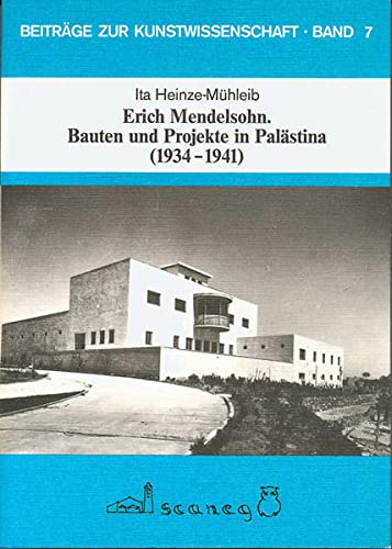 Erich Mendelsohn. - Heinze-Mühleib, Ita