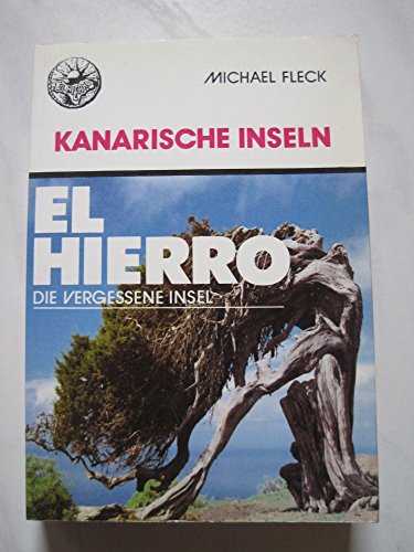Stock image for Das Buch El Hierro. Fhrer fr eine Reise durch die Vergessene Insel for sale by medimops