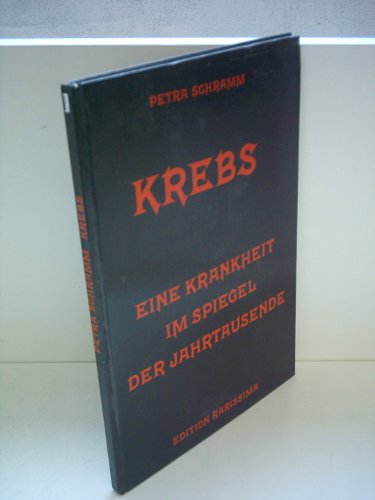 Stock image for Krebs - Eine Krankheit im Spiegel der Jahrtausende for sale by Versandantiquariat Felix Mcke