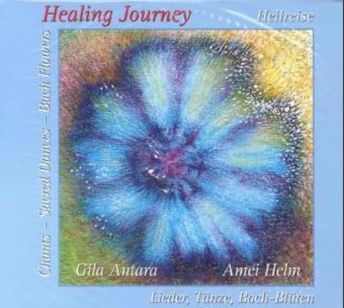 9783980101080: Healing Journey. Heilreise. Buch und CDs: Lieder, Kreistnze und Bach-Blten