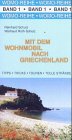 Stock image for Mit dem Wohnmobil nach Griechenland. Eine Anleitung fr den Erlebnisurlaub for sale by medimops