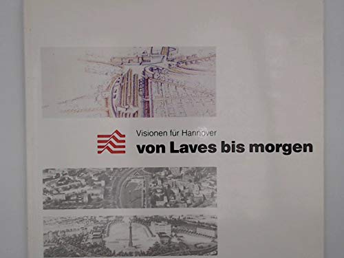 Beispielbild fr Visionen fr Hannover - von Laves bis morgen. zum Verkauf von Worpsweder Antiquariat