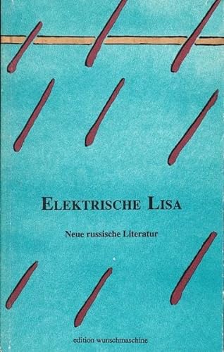 Stock image for Elektrische Lisa. Neue russische Literatur. for sale by Antiquariat & Verlag Jenior