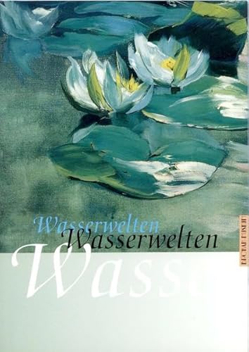 Wasserwelten. Das Motiv des Wassers in der Kunst des Jugendstils. Katalog zur Ausstellung. - Becker, Ingeborg.