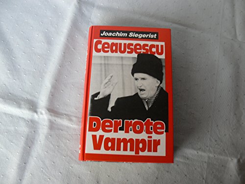 Beispielbild fr Ceausescu - der rote Vampir zum Verkauf von medimops