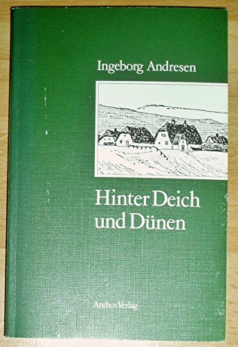 Stock image for Hinter Deich und Dnen. Erzhlungen aus Nordfriesland for sale by Buchmarie