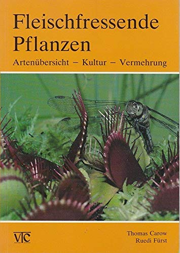 Beispielbild fr Fleischfressende Pflanzen. Artenbersicht - Kultur - Vermehrung zum Verkauf von medimops