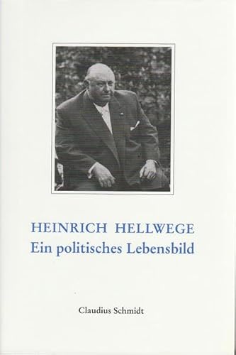 Stock image for Heinrich Hellwege - der vergessene Grndervater: Ein politisches Lebensbild for sale by Leserstrahl  (Preise inkl. MwSt.)