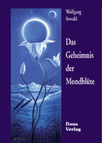 Stock image for Das Geheimnis der Mondblte for sale by 3 Mile Island
