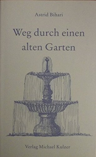 9783980217675: Weg durch einen alten Garten (Livre en allemand)
