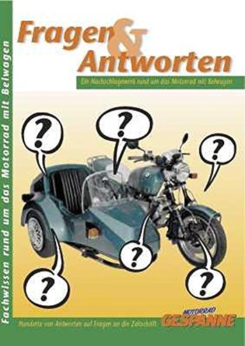 9783980224239: Fragen und Antworten. Fachwissen rund um das Motorrad mit Beiwagen