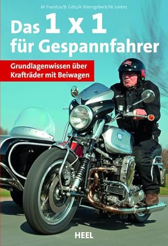 9783980224253: 1 x 1 fr Gespannfahrer: Grundlagenwissen fr Kraftrder mit Beiwagen - Technik, Typen, Tipps & Tricks