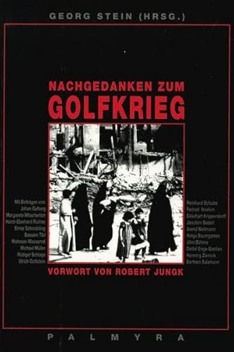 Imagen de archivo de Nachgedanken zum Golfkrieg. Vorwort von Robert Jungk. a la venta por Antiquariat & Verlag Jenior