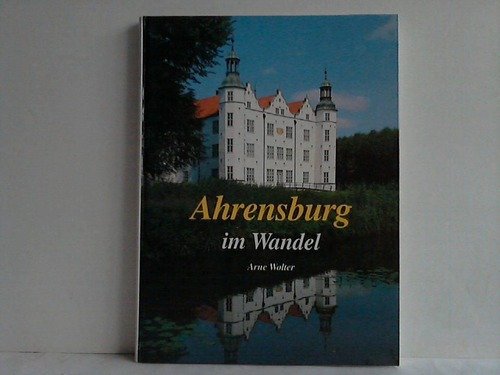 Beispielbild fr Ahrensburg im Wandel in alten und neuen Bildern. zum Verkauf von Hbner Einzelunternehmen