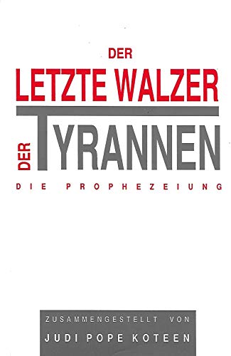 Ramtha: Der letzte Walzer der Tyrannen - Die Prophezeiung - Stefan Schaffelhuber