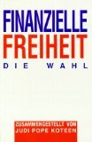 9783980250795: Ramtha. Finanzielle Freiheit. Die Wahl.