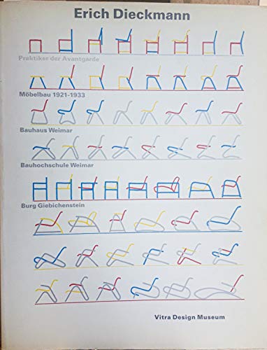 Beispielbild fr Erich Dieckmann - Mbelbau 1921-1933 Bauhaus Weimar, Bauhochschule Weimar, Burg Giebichenstein. Ausstellungskatalog von Alexander von Vegesack (Herausgeber) Anita Bach, Angela Dolgner, Angelika Emmrich Mitarbeit: Alexander von Vegesack, Wolf D Thiem, Otakar M?el zum Verkauf von BUCHSERVICE / ANTIQUARIAT Lars Lutzer