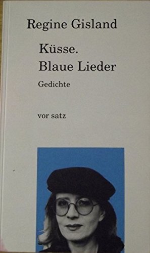 Küsse. Blaue Lieder : Gedichte