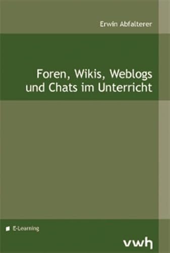 Beispielbild fr Foren, Wikis, Weblogs und Chats im Unterricht zum Verkauf von Buchmarie